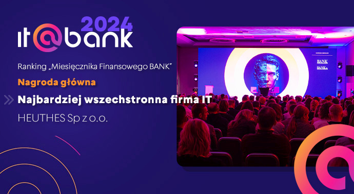 Nagroda główna dla HEUTHES w rankingu IT@BANK2024!